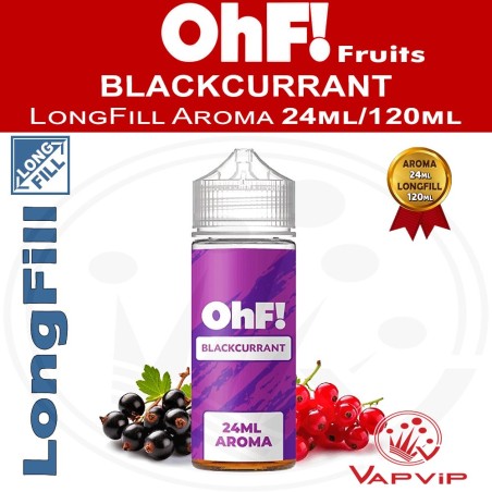 BLACKCURRANT OhF! LongFill Aroma 120ml