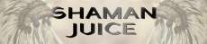 Shaman Juice