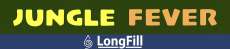 Jungle Fever LongFill