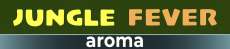 Jungle Fever Aromas