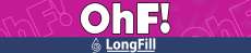 OHF! LongFill