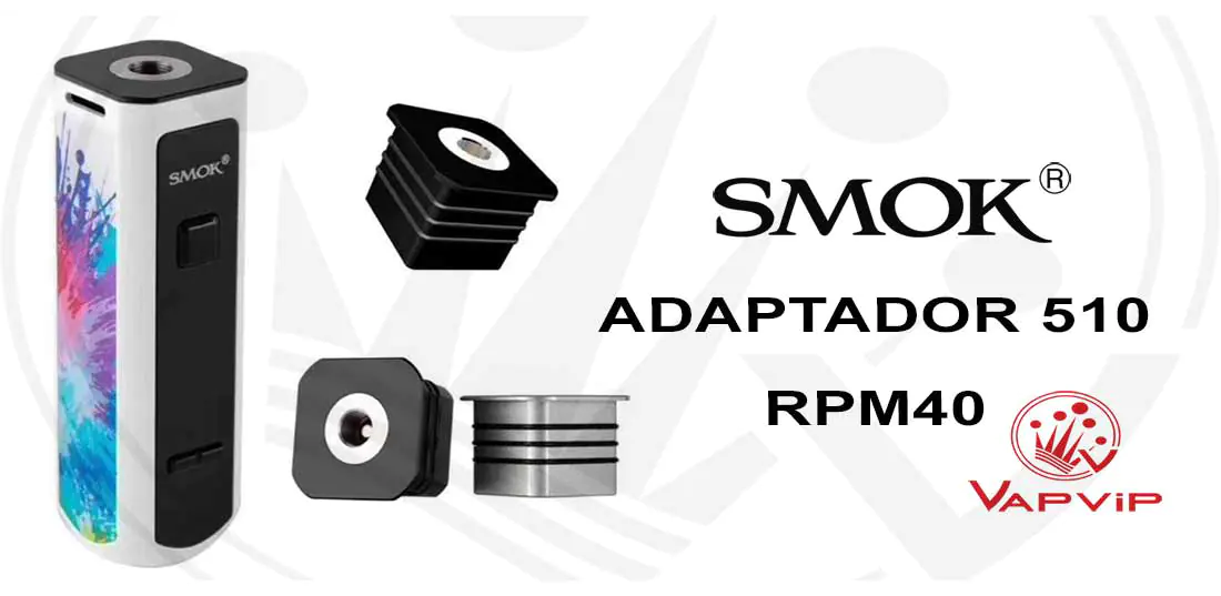 Instalación Adaptador 510 magnético en el Smok RPM40