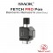 Depósito Repuesto SMOK FETCH PRO RPM-RGC Pod - Smok