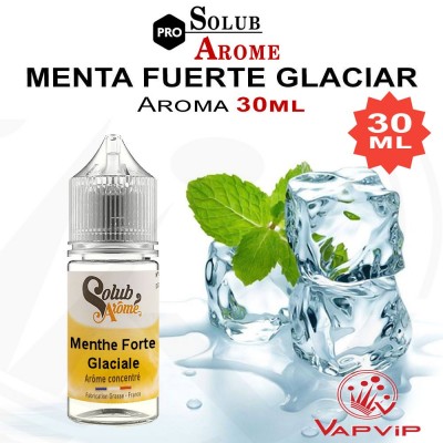 Aroma MENTA FUERTE GLACIAR (Menthe forte glaciale) 30ml Concentrado - SolubArome