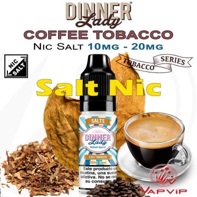 Nic Salt COFFEE TOBACCO Nicotine Salts Eliquid 10ml - Dinner Lady