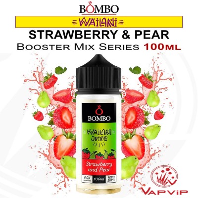 STRAWBERRY AND PEAR Eliquid 100ml - Bombo Wailani Juice